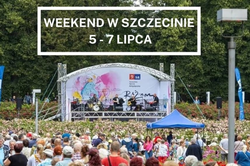 Weekend w Szczecinie: 5-7 lipca