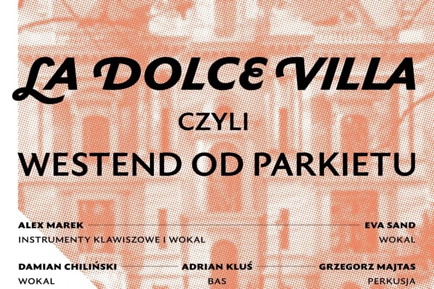 La Dolce Villa czyli Westend od parkietu