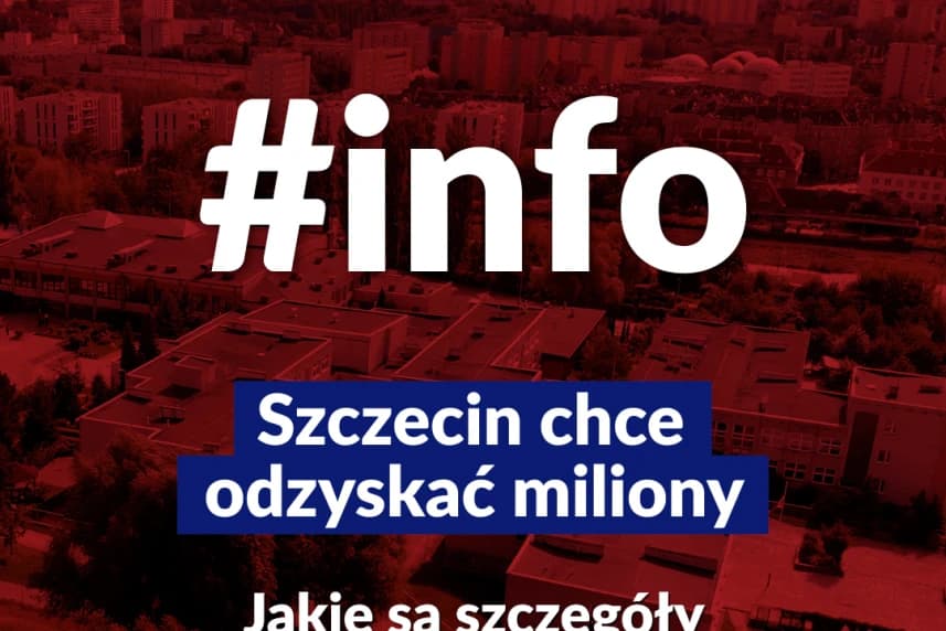 Szczecin chce odzyskać miliony Szczecin chce odzyskać miliony