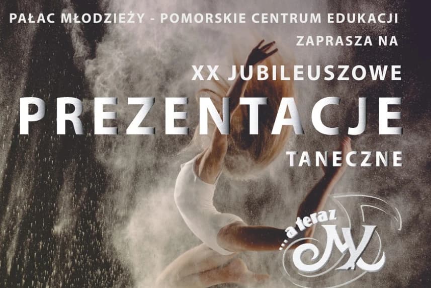 Pałac Młodzieży zaprasza na jubileuszową edycję prezentacji tanecznych „A TERAZ MY” Pałac Młodzieży zaprasza na jubileuszową edycję prezentacji tanecznych „A TERAZ MY”