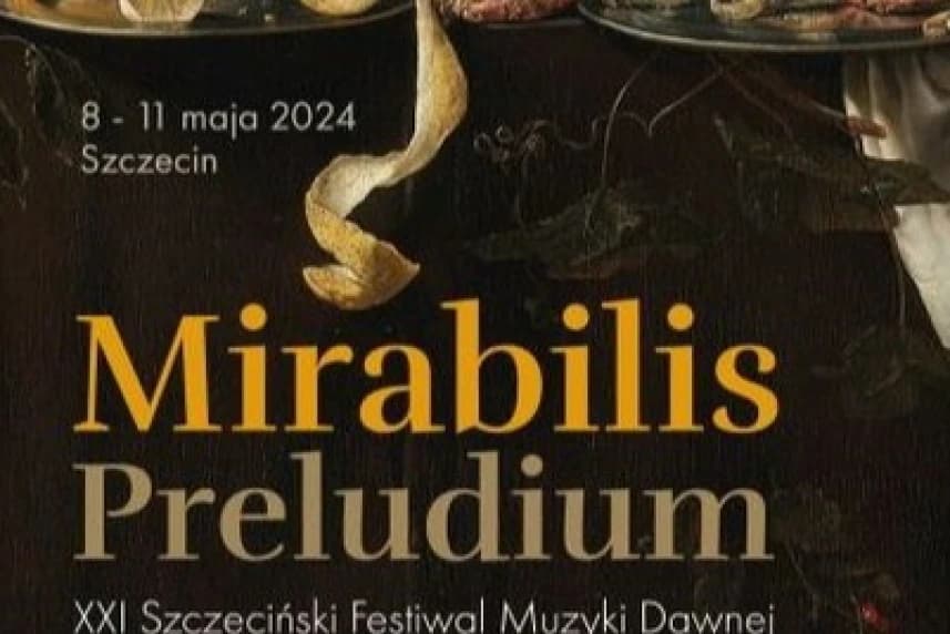 XXI Szczeciński Festiwal Muzyki Dawnej XXI Szczeciński Festiwal Muzyki Dawnej