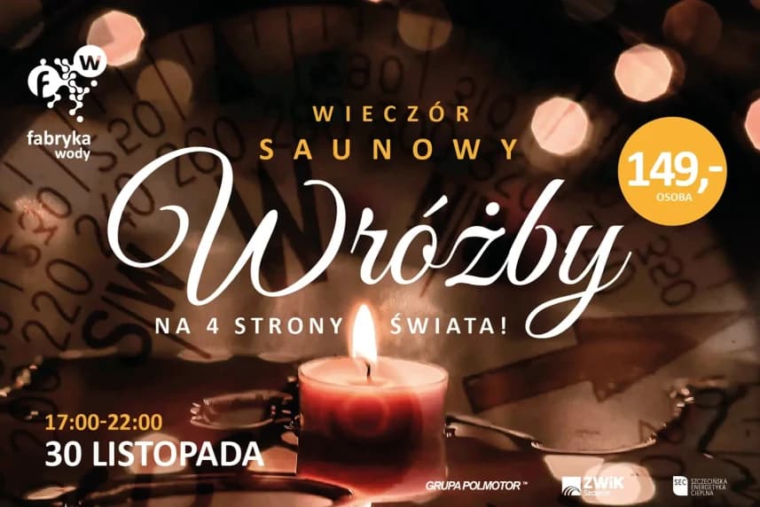 Andrzejkowy wieczór saunowy: Wróżby na 4 strony Świata Andrzejkowy wieczór saunowy: Wróżby na 4 strony Świata