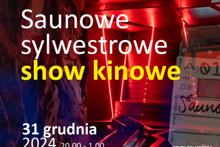Saunowe show kinowe: Gorący sylwester w Fabryce Wody Saunowe show kinowe: Gorący sylwester w Fabryce Wody