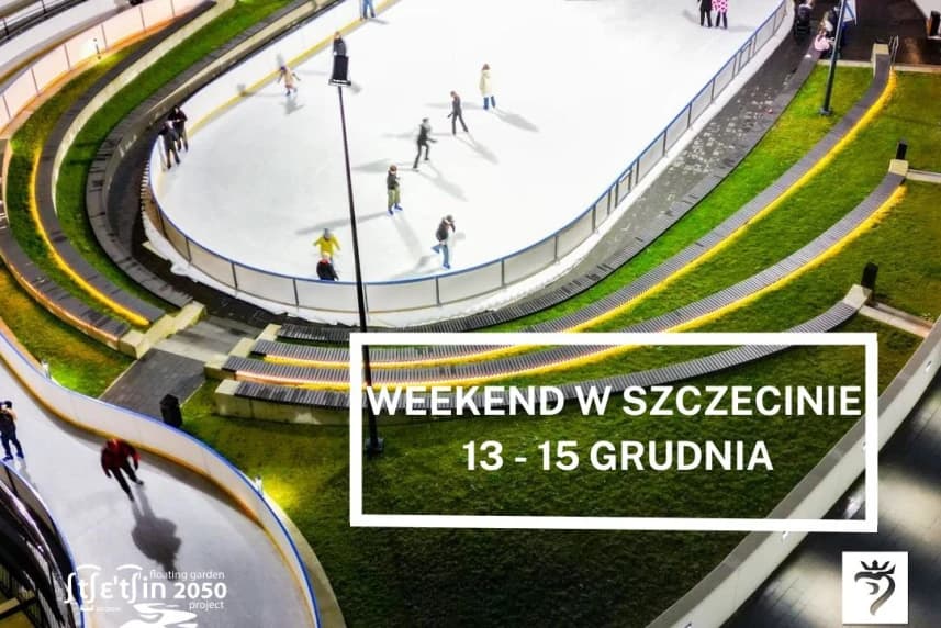 Weekend w Szczecinie: 13 - 15 grudnia Weekend w Szczecinie: 13 - 15 grudnia