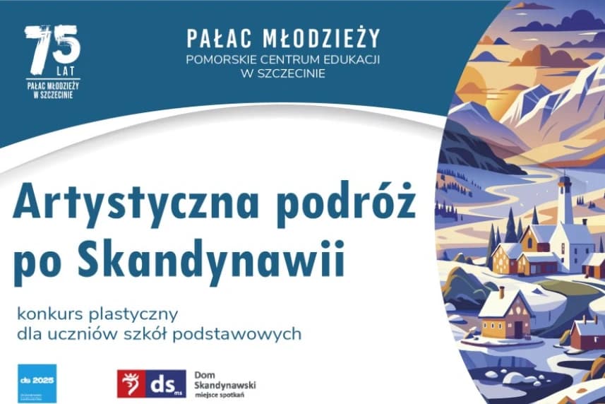 Konkurs plastyczny.  Artystyczna podróż po Skandynawii „Artystyczna podróż po Skandynawii” to zaproszenie do odkrywania i przedstawiania Skandynawii w sposób pełen wyobraźni i kreatywności.