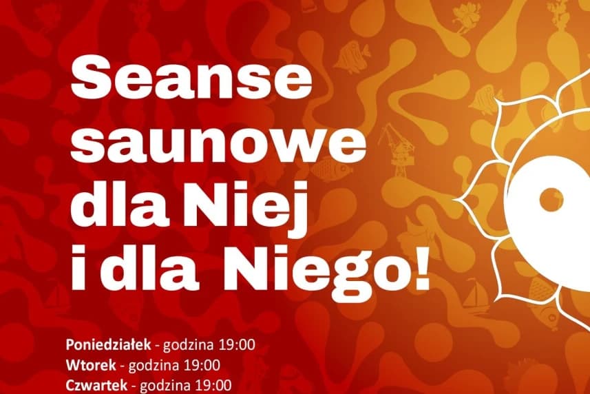Seanse saunowe dla Niej i dla Niego w Fabryce Wody Seanse saunowe dla Niej i dla Niego w Fabryce Wody