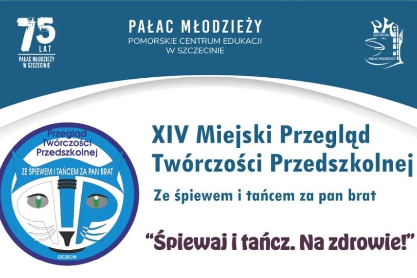 XIV Miejski Przegląd Twórczości Przedszkolnej „Śpiewaj i tańcz! Na zdrowie!” XIV Miejski Przegląd Twórczości Przedszkolnej „Śpiewaj i tańcz! Na zdrowie!”