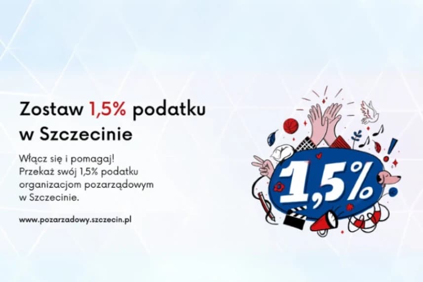 1,5 % swojego podatku zostaw w Szczecinie! Zostaw 1,5% swojego podatku w Szczecinie i wesprzyj lokalne organizacje pożytku publicznego.