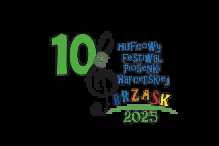 10 Hufcowy Festiwal Piosenki Harcerskiej BRZASK. Program 10 Hufcowy Festiwal Piosenki Harcerskiej BRZASK. Program