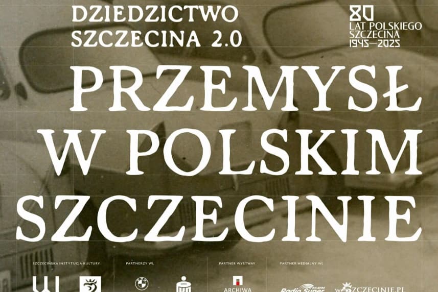 Wernisaż wystawy Dziedzictwo Szczecina 2.0. Przemysł w polskim Szczecinie Grafika ilustracyjna. Wernisaż wystawy Dziedzictwo Szczecina 2.0. Przemysł w polskim Szczecinie