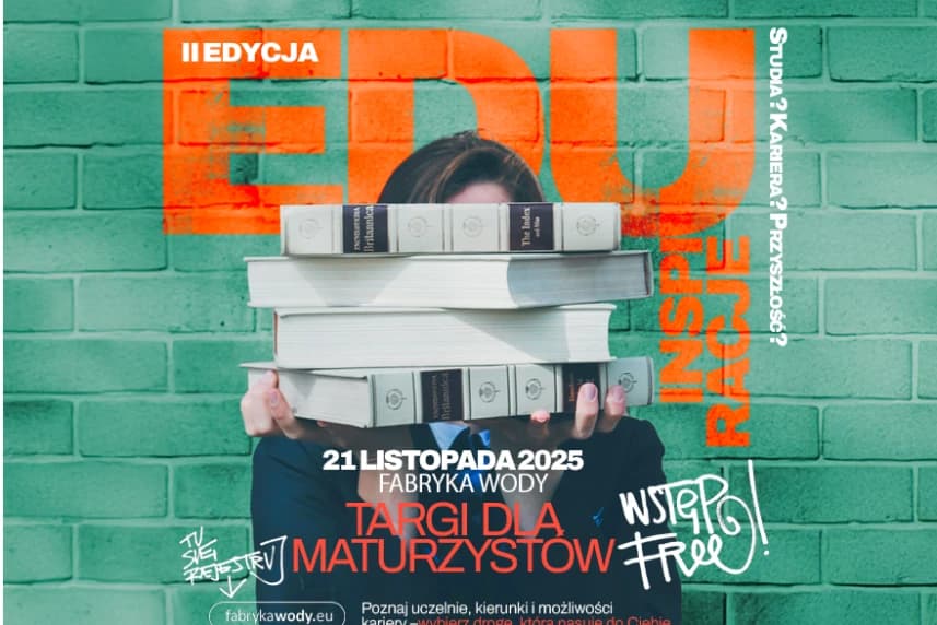EDU INSPIRACJE - Targi dla Maturzystów EDU INSPIRACJE - Targi dla Maturzystów