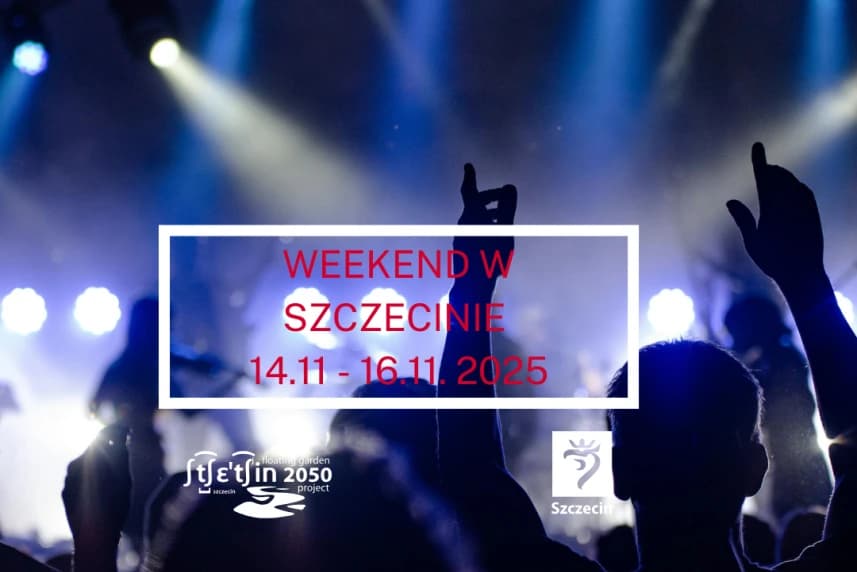 Weekend w Szczecinie 14-16.11.2025 Grafika informacyjna