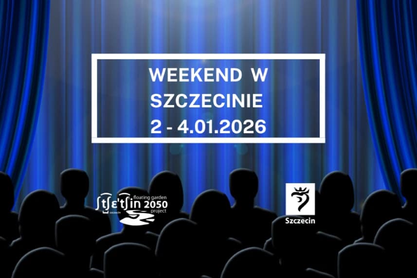 Weekend w Szczecinie 2-4.01.2026 Grafika ilustracyjna