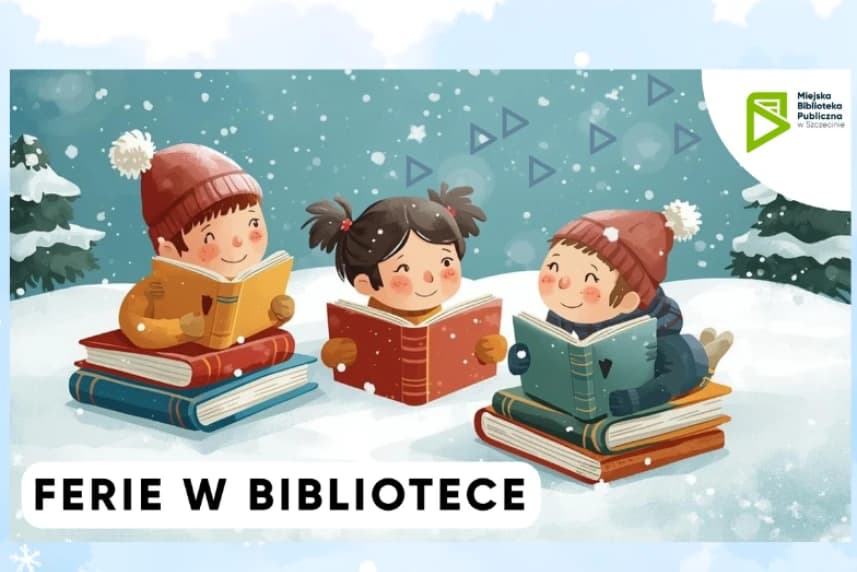 Ferie zimowe 2026 w bibliotece. Zobacz ofertę MBP Ferie zimowe 2026 w bibliotece. Zobacz ofertę MBP