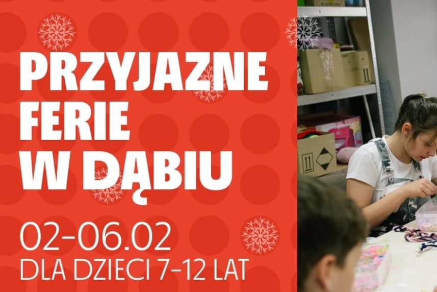 Przyjazne ferie w Dąbiu Przyjazne ferie w Dąbiu