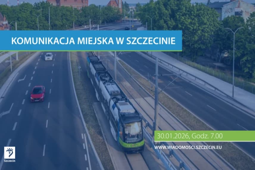 Komunikacja miejska w Szczecinie - 30.01.2026 r. Komunikacja miejska w Szczecinie - 30.01.2026 r.