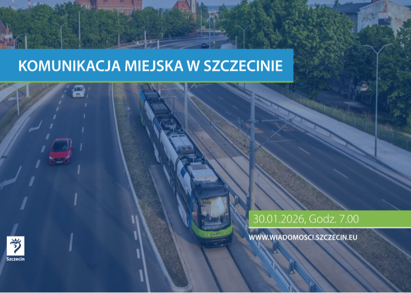Komunikacja miejska w Szczecinie - 30.01.2026 r. Komunikacja miejska w Szczecinie - 30.01.2026 r.