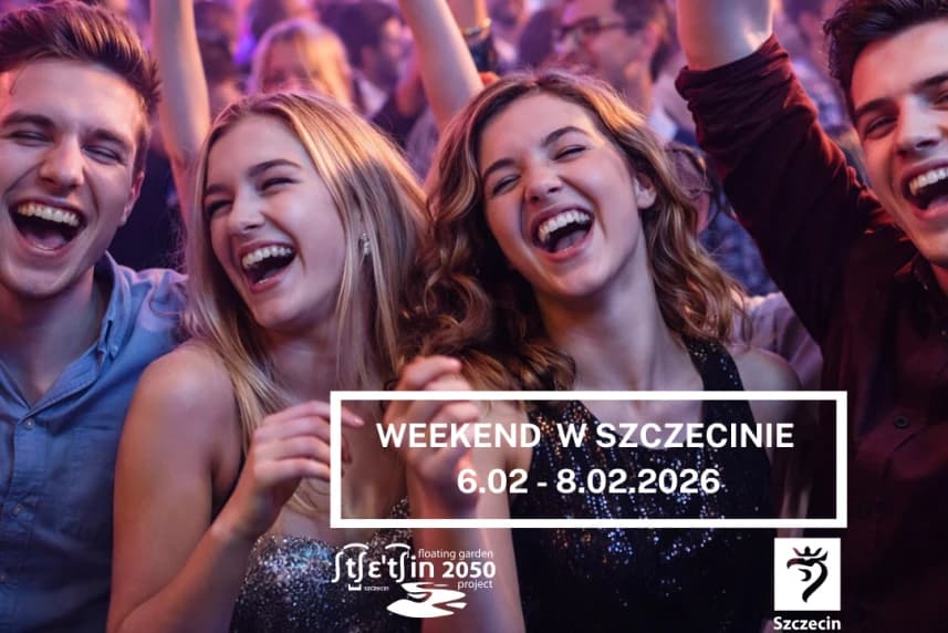 Weekend w Szczecinie: 6–8 lutego 2026 Co robić w Szczecinie w weekend?