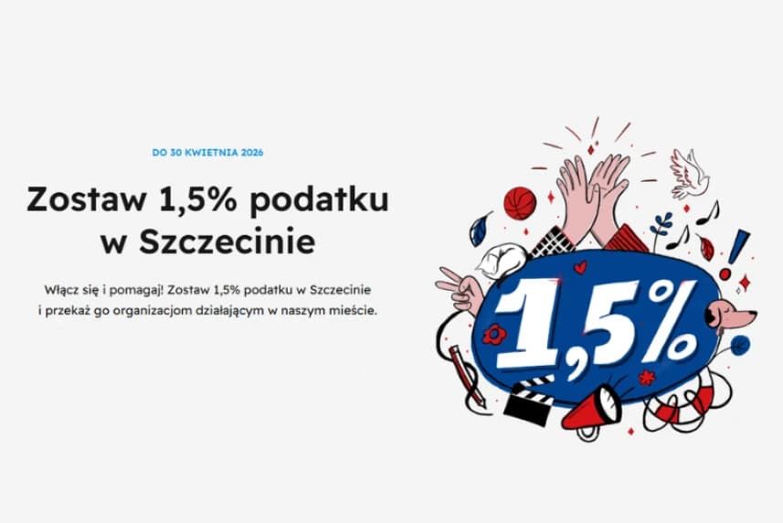Zostaw 1,5% podatku w Szczecinie! Zostaw 1,5% podatku w Szczecinie!