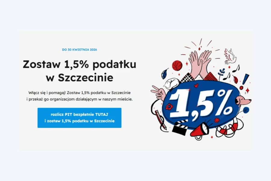 Twoje 1,5% ma znaczenie. Zostaw je w Szczecinie! Grafika ilustracyjna
