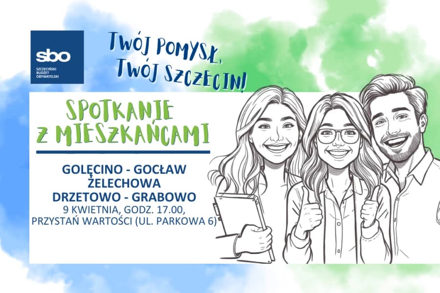 SBO 2027: kolejne spotkanie dla przyszłych wnioskodawców 9 kwietnia br. odbędzie się spotkanie z mieszkańcami obszaru lokalnego "Golęcino-Gocław, Żelechowa, Drzetowo-Grabowo".