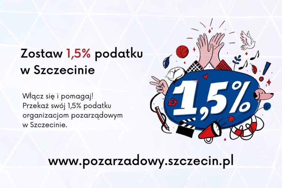 Zostaw swoje 1,5% w Szczecinie! Zostaw swoje 1,5% w Szczecinie!