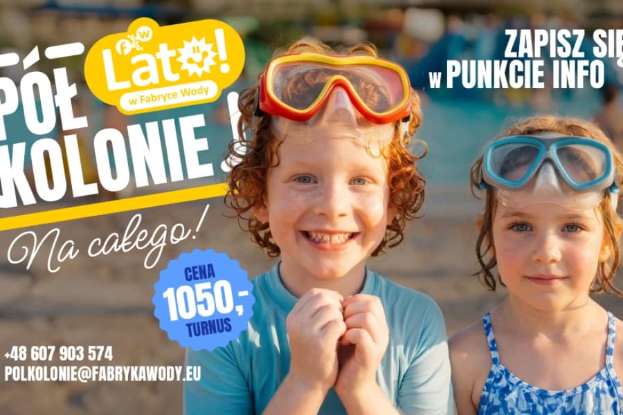Półkolonie letnie w Fabryce Wody. Jedyne takie półkolonie w Szczecinie! Półkolonie letnie w Fabryce Wody. Jedyne takie półkolonie w Szczecinie!