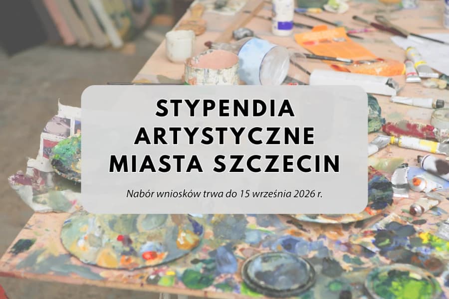 Stypendia Artystyczne Miasta Szczecin. Trwa nabór wniosków Do 15 września br. można składać wnioski o przyznanie Stypendium Artystycznego Miasta Szczecin.