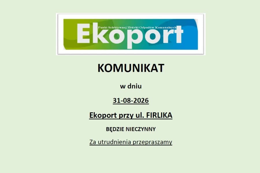 Ekoport przy ul. Firlika będzie nieczynny Ekoport przy ul. Firlika będzie nieczynny