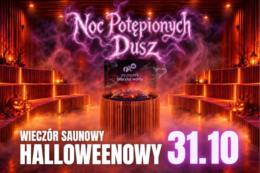 Halloween w gorącej parze. Fabryka Wody zaprasza na „Noc Potępionych Dusz” „Noc Potępionych Dusz”. Plakat wydarzenia
