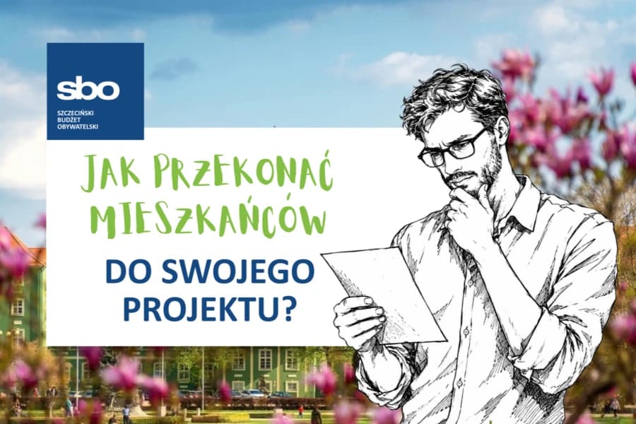 SBO 2027. Jak skutecznie promować swój projekt? Dopuszczenie projektu do głosowania oznacza, że spełnił wymagania tej edycji SBO. Nie oznacza jednak, że wszyscy mieszkańcy wiedzą, czego dotyczy, ani że uznają go za najważniejszy.