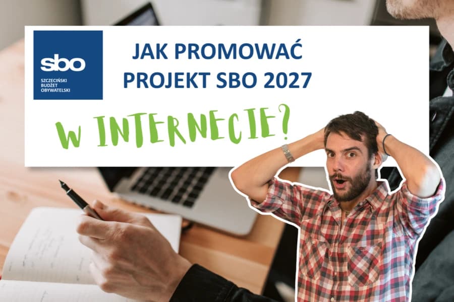 Jak promować projekt SBO 2027 w Internecie? Poznaj sposoby na wykorzystanie mediów społecznościowych, lokalnych grup i krótkich filmów, by dotrzeć do mieszkańców.
