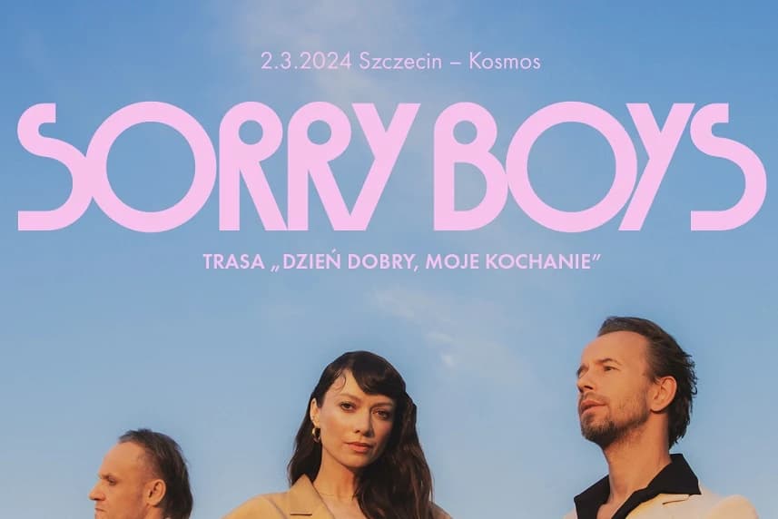 Sorry Boys - "Dzień Dobry, Moje Kochanie"