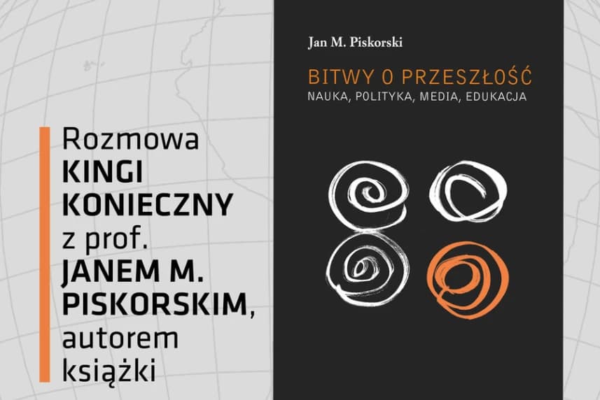 Prof. Jan M. Piskorski "Bitwa o przeszłość"