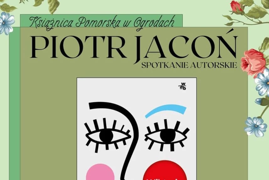 Książnica Pomorska w Ogrodach: Spotkanie autorskie z Piotrem Jaconiem
