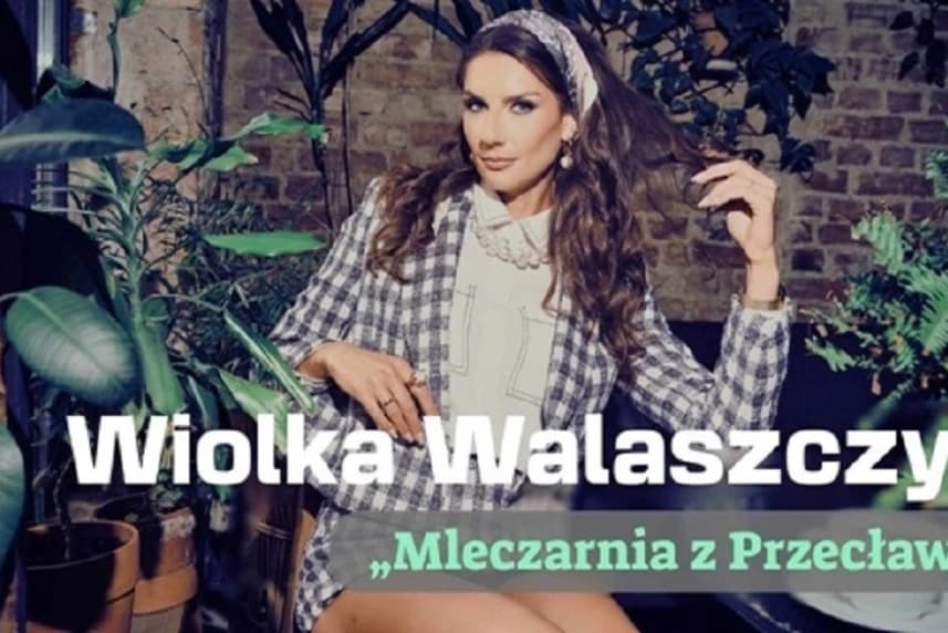 Wiolka Walaszczyk - "Mleczarnia z Przecławia"
