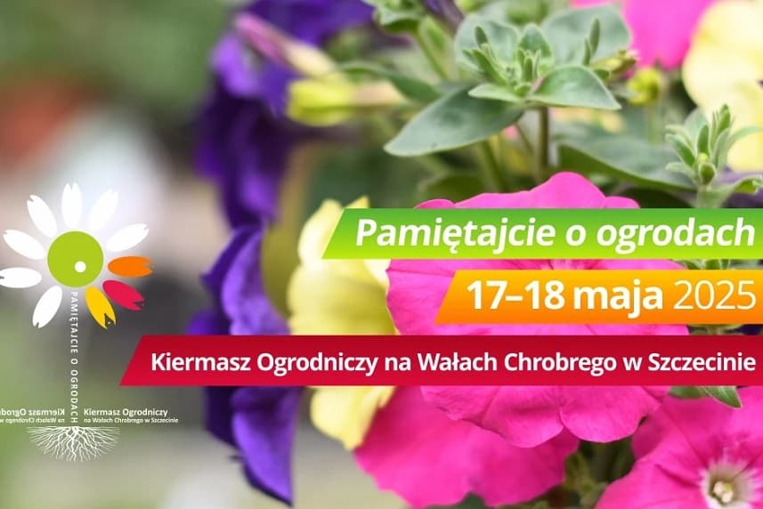 Kiermasz Ogrodniczy "Pamiętajcie o ogrodach"