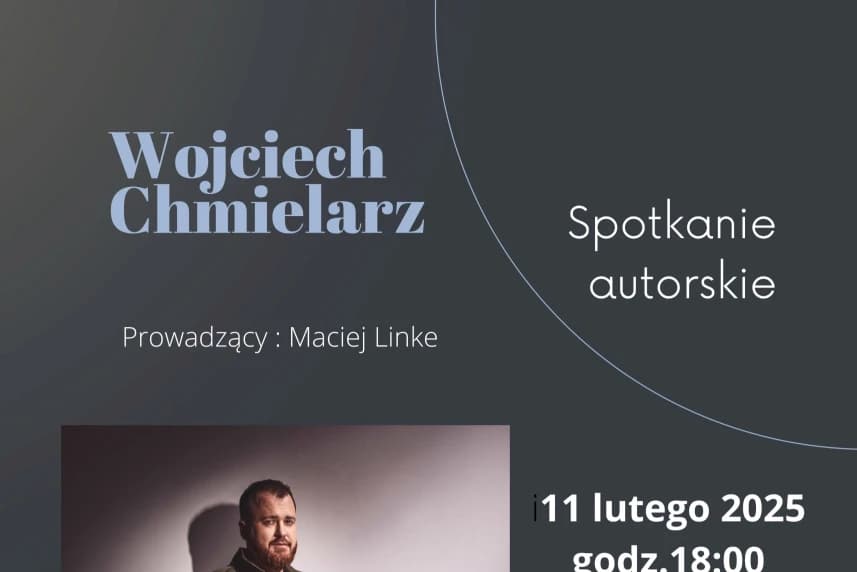 Wojciech Chmielarz – spotkanie autorskie