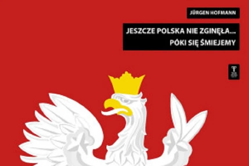 Jeszcze Polska nie zginęła... póki się śmiejemy
