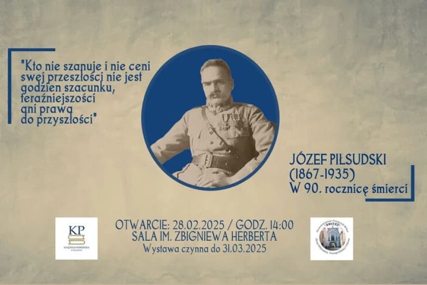 Józef Piłsudski (1867-1935). W 90. rocznicę śmierci