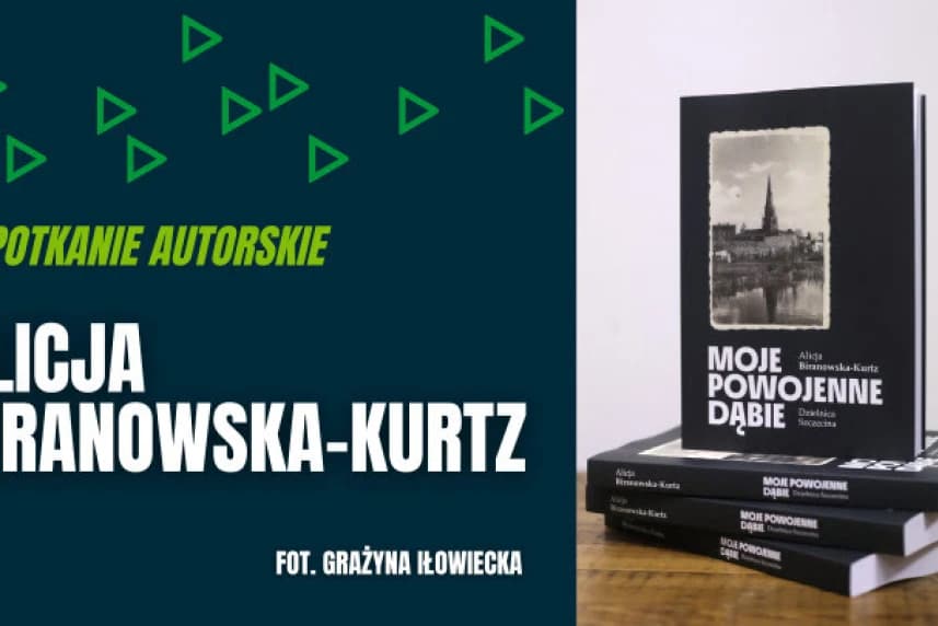 Moje powojenne Dąbie | Alicja Biranowska-Kurtz
