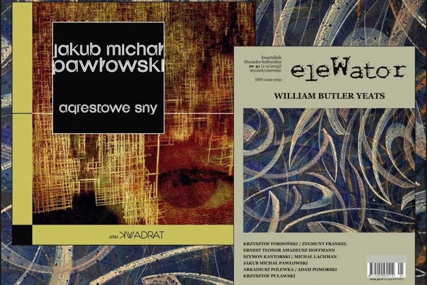 Szczecińskie spotkania literackie „13 Muz”: Z górnej półki / eleWator 41 – William Butler Yeats / Jakub Michał Pawłowski – „Agrestowe sny”