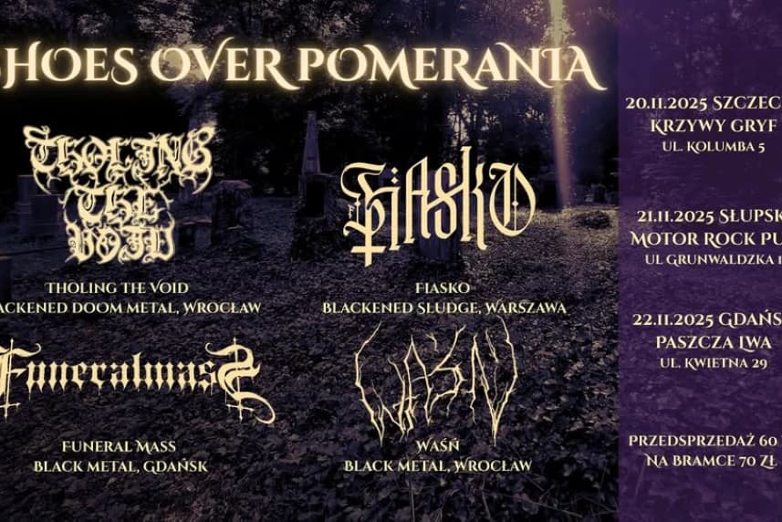 Echoes Over Pomerania: Waśń, Funeral Mass, Tholing The Void, Fiasko Echoes Over Pomerania: Waśń, Funeral Mass, Tholing The Void, Fiasko