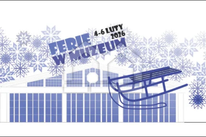 Ferie w Muzeum 2026