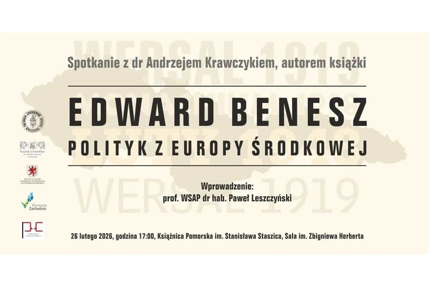 Edward Benesz. Polityk z Europy Środkowej.