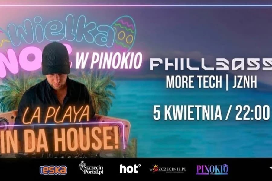 La Playa In da House. Wielkanoc w Pinokio 3.0