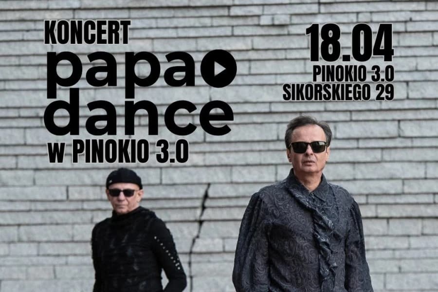 Koncert Papa Dance w Pinokio 3.0