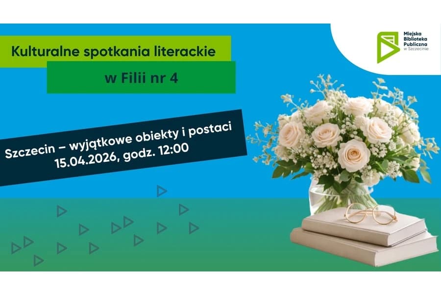 Szczecin – wyjątkowe obiekty i postaci