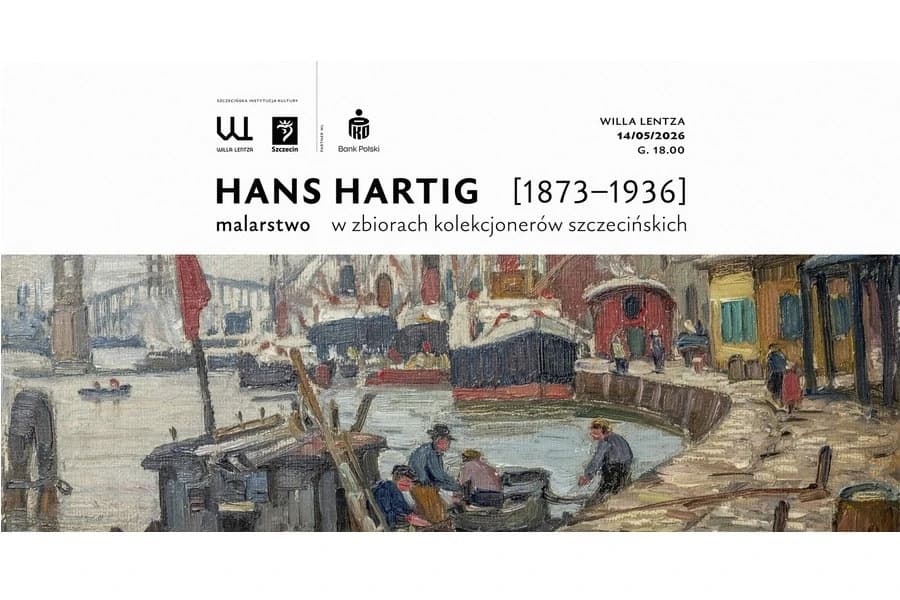 „Hans Hartig (1873–1936). Malarstwo w zbiorach kolekcjonerów szczecińskich” „Hans Hartig (1873–1936). Malarstwo w zbiorach kolekcjonerów szczecińskich”