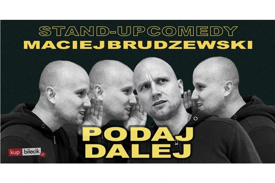 Maciej Brudzewski – „Podaj dalej” – stand up